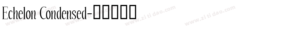 Echelon Condensed字体转换
